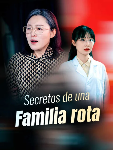 Secretos de una familia rota portada — ver los 50 episodios gratis en HD