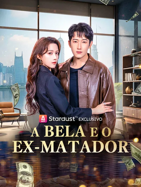A Bela e o Ex-Matador capa — assistir aos 60 episódios grátis em HD