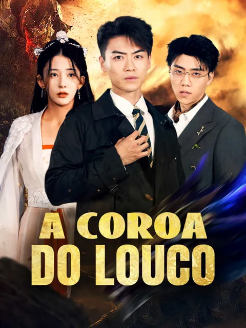 A Coroa do Louco capa — assistir aos 99 episódios grátis em HD