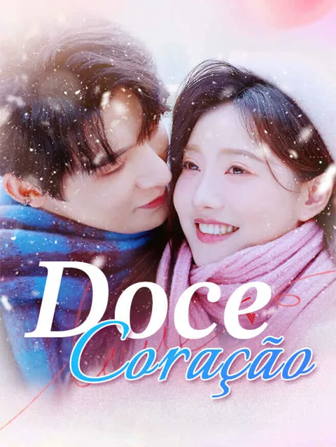 Doce Coração capa — assistir aos 86 episódios grátis em HD