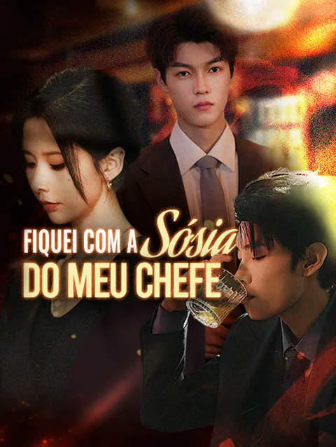 Fiquei Com a Sósia do Meu Chefe capa — assistir aos 63 episódios grátis em HD