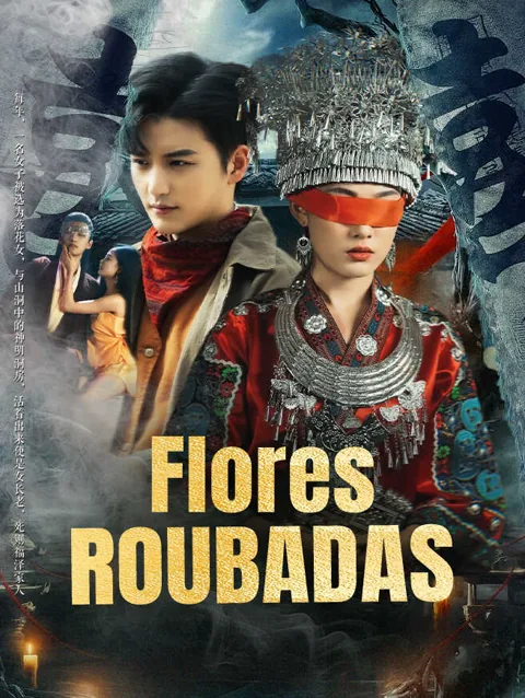 Flores Roubadas capa — assistir aos 35 episódios grátis em HD