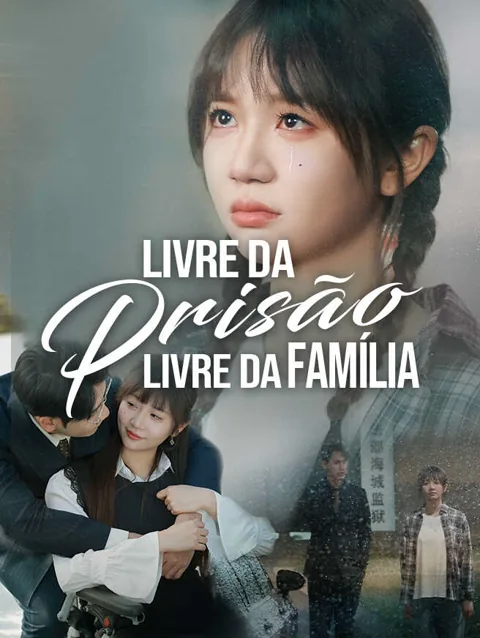 Livre da Prisão, Livre da Família capa — assistir aos 66 episódios grátis em HD