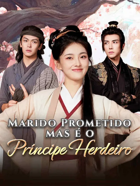 Marido Prometido, mas é o Príncipe Herdeiro capa — assistir aos 65 episódios grátis em HD
