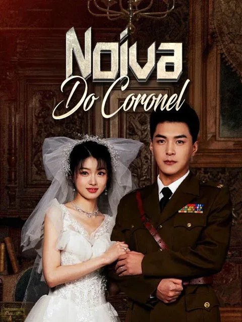 Noiva do Coronel capa — assistir aos 94 episódios grátis em HD
