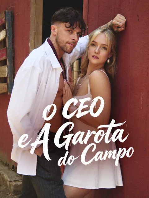 O CEO e A Garota do Campo capa — assistir aos 60 episódios grátis em HD