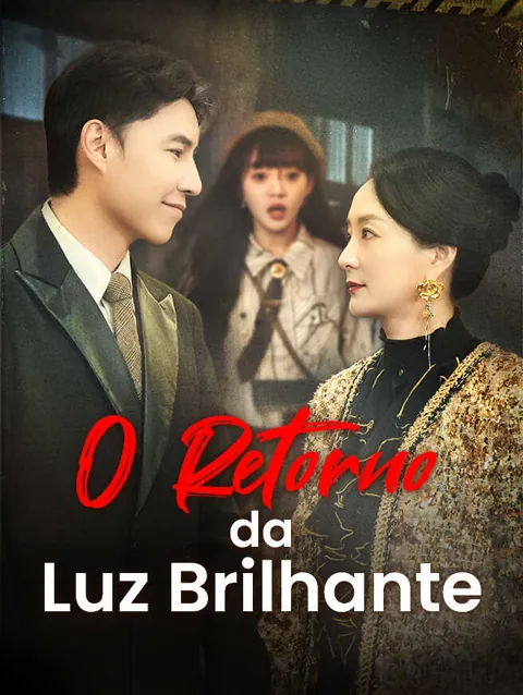 O Retorno da Luz Brilhante capa — assistir aos 56 episódios grátis em HD