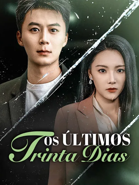 Os Últimos Trinta Dias capa — assistir aos 52 episódios grátis em HD