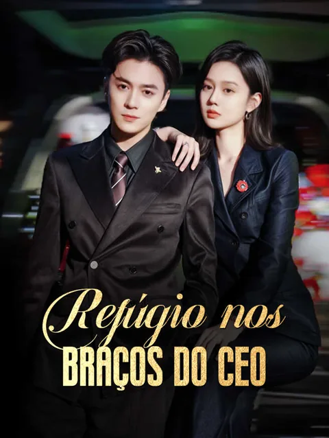 Refúgio nos Braços do CEO capa — assistir aos 112 episódios grátis em HD