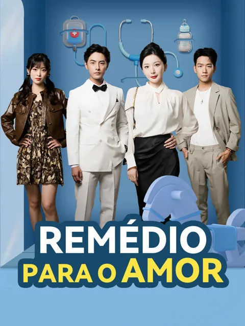 Remédio Para o Amor capa — assistir aos 68 episódios grátis em HD