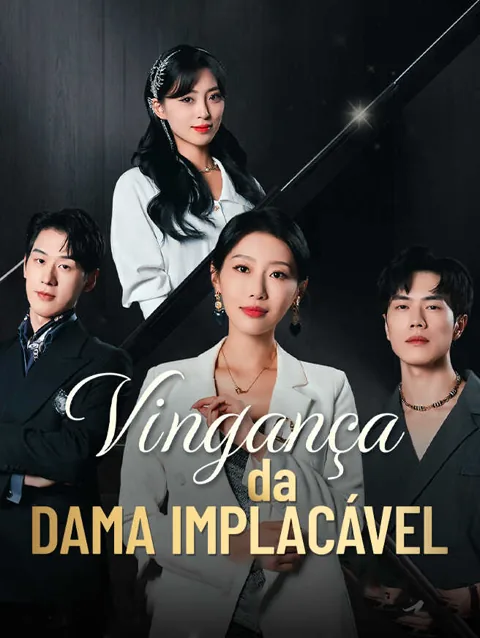 Vingança da Dama Implacável capa — assistir aos 53 episódios grátis em HD