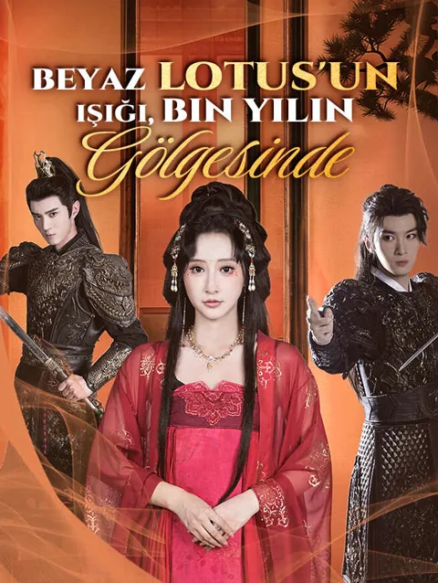 Beyaz Lotus'un Işığı, Bin Yılın Gölgesinde dizisi kapak görseli — 92 bölüm full HD Türkçe izle
