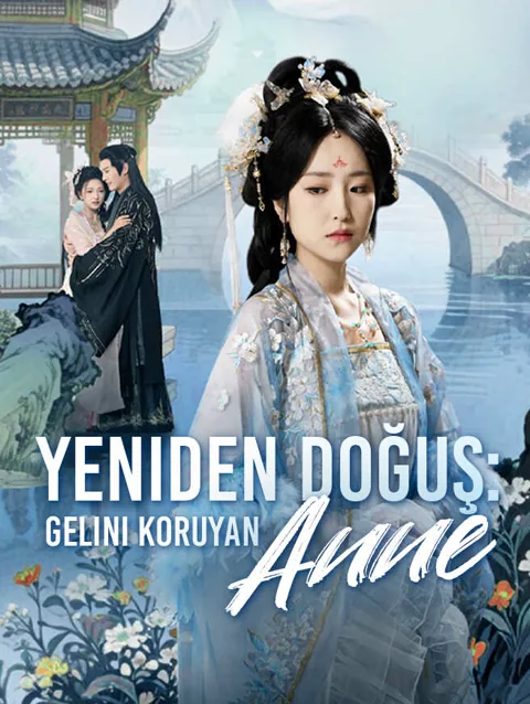 Yeniden Doğuş: Gelini Koruyan Anne dizisi kapak görseli — 71 bölüm full HD Türkçe izle