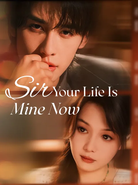 Sir, Your Life Is Mine Now cover image — watch all 61 episodes free in HD