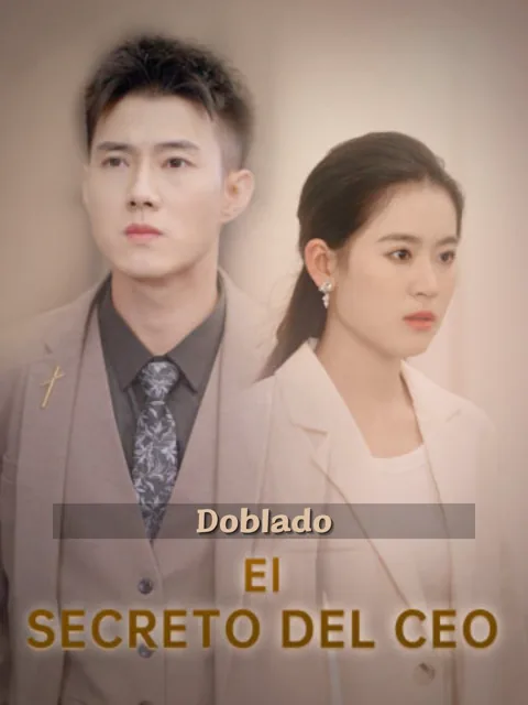 (Doblado)El Secreto del CEO portada — ver los 89 episodios gratis en HD