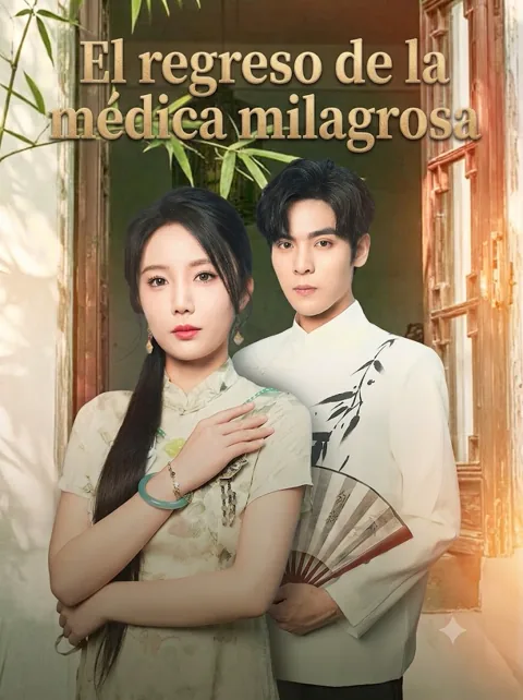 El regreso de la médica milagrosa portada — ver los 70 episodios gratis en HD