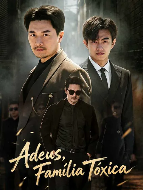 (Dublado)Adeus, Família Tóxica capa — assistir aos 15 episódios grátis em HD